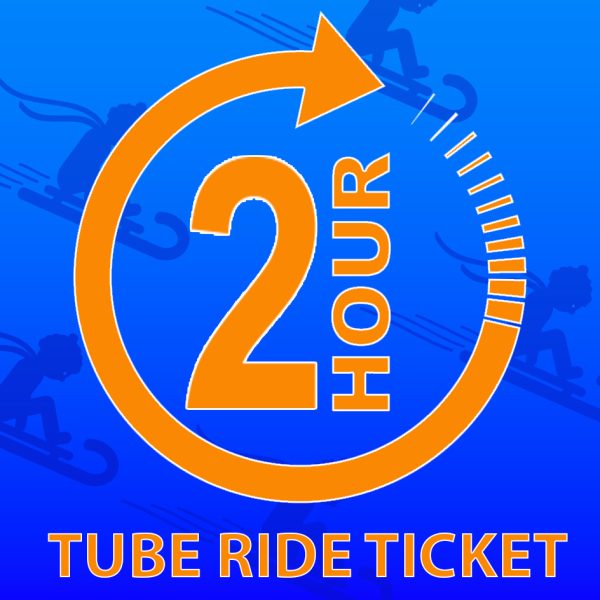 2 hour Tubing Ticket